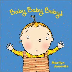 Baby, Baby, Baby by Marilyn Janovitz