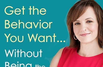 Get the Bevavior your want without being the parent you hate