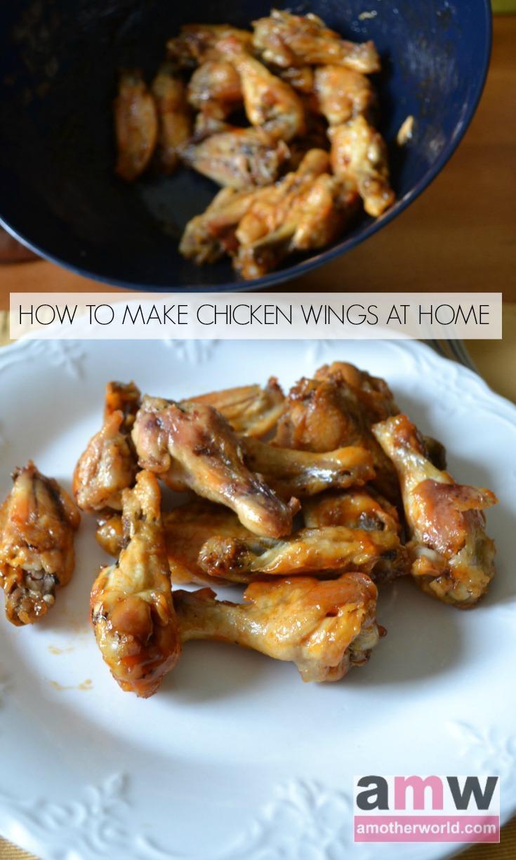 How to Make Chicken Wings at Home amotherworld