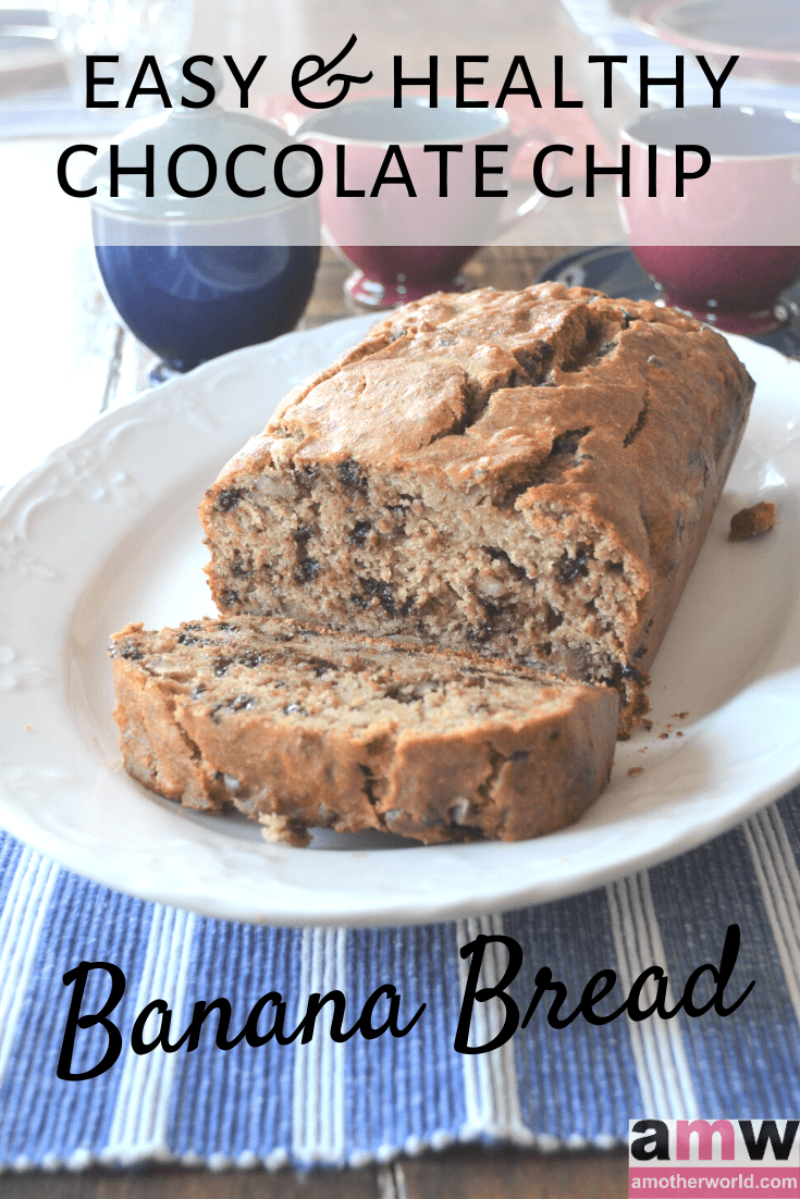 Easy and Healthy Chocolate Chip Banana Bread Recipe amotherworld.com